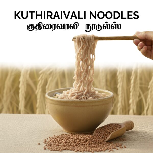 Kuthiraivali Noodles | 200g