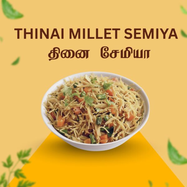 Thinai Semiya | 200g